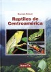 Reptiles de Centroamérica